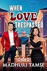 When Love Trespas...