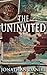 The Uninvited: An unrelenti...