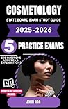 Cosmetology : State Board Exam Prep