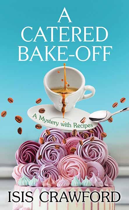 A Catered Bake-Off: A Mystery with Recipes (ebook)