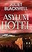 Asylum Hotel (Platinum Mystery Series)