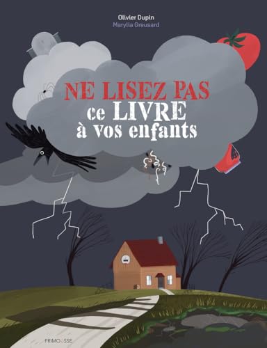 Ne lisez pas ce livre à vos enfants (Hardcover)