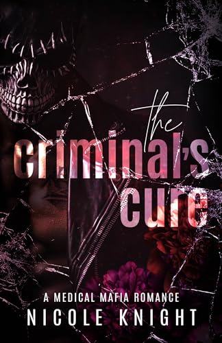 The Criminal's Cure (Kindle Edition)