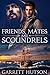 Friends, Mates and Scoundrels
