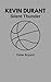 KEVIN DURANT: Silent Thunder