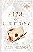King of Gluttony (Kings of ...