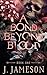 A Bond Beyond Blood (The Bu...