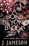 A Bond Beyond Blood