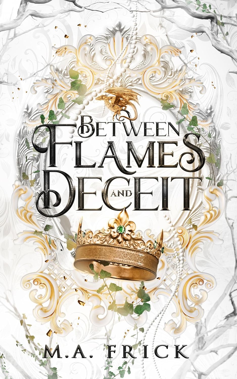 Between Flames and Deceit (The Dragon's Heart Trilogy, #1)