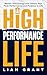 A High Performance Life: Ma...
