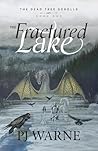 The Fractured Lake: The Dead Tree Scrolls Book 1