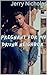 Pregnant For My Drunk Neighbor by Jerry Nicholas