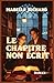 Le chapitre non écrit by Isabelle Richard