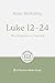 Luke 12–24: The Kingdom Is Opened: 8-Session Bible Study (Easy-to-use Bible-study workbook with discussion questions and Leader’s Guide included, great for small groups) (Good Book Guides)
