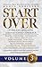 START OVER: Turn Any Loss into a Sensational Comeback, Volume 3 (Start Over Series)