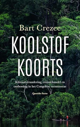 Koolstofkoorts (Dutch Edition)