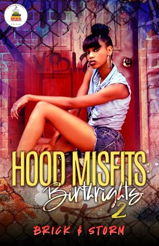 Hood Misfits: Birthrights 2 (Hood Misfits Prequel)