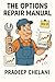 THE OPTIONS REPAIR MANUAL: ...