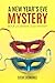 A NEW YEAR'S EVE MYSTERY: Book 25 Dekker Cozy Mystery Series