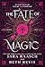 The Fate of Magic (Standard Edition) (Witch and Hunter, 2)