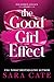 The Good Girl Effect (Salacious Legacy, #1)