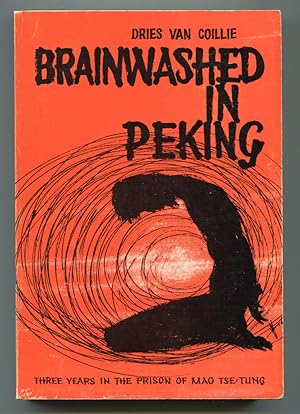 I Was Brainwashed in Peking (Paperback)