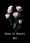 Keep it secret