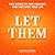 Let Them: Two Words to Free Yourself and Take Back Your Life (Let Them Principles and Theory, Book 2)