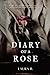 Diary Of A Rose