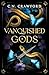 Vanquished Gods by C.N. Crawford
