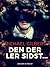 Den der ler sidst...
