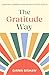 The Gratitude Way: Creating common ground in a divided world