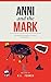 Anni and the Mark