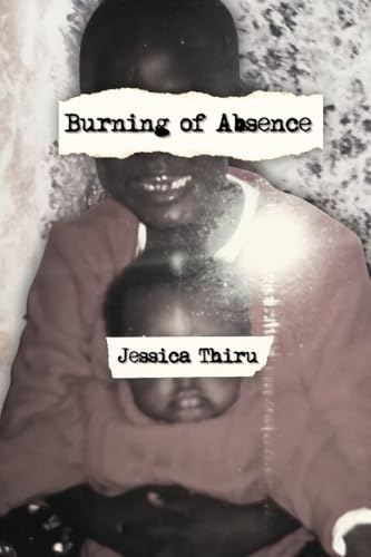 Burning of Absence (Paperback)