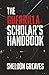 The Guerrilla Scholar's Handbook by Sheldon Greaves