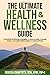 The Ultimate Health & Wellness Guide by Rebecca Crawforth FNP-C