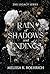 Rain of Shadows and Endings (The Legacy, #1)