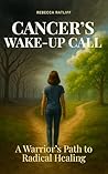 Cancer's Wake-Up ...