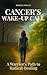 Cancer's Wake-Up Call by Rebecca Ratliff