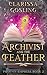 The Archivist and the Feather (Phoenix Empress)