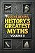 Truths Behind History's Gre...