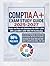 CompTIA A+ EXAM STUDY GUIDE 2025-2027 by Fermin O. Goetz P.E