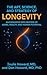 The Art, Science, and Strategy of Longevity by Ioulia Howard The Art, Science, and Strategy of Longevity by Ioulia Howard