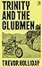 Trinity and the Clubmen: A Frank Trinity Crime Novel (Frank Trinity Novels Book 9)