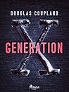 Generation X: fortællinger for en accelererende kultur (Danish Edition) Generation X: fortællinger for en accelererende kultur (Danish Edition)