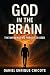 God in the Brain: A Spiritu...