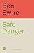 Safe Danger: The art of tak...