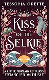 Kiss of the Selki...