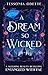 A Dream So Wicked: A fae fantasy romance retelling of Sleeping Beauty (Entangled with Fae Book 5)