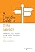 A Friendly Guide to Data Sc...